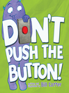 Don't Push the Button!